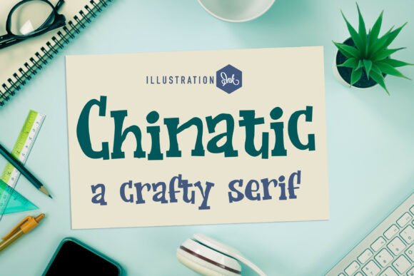 Chinatic: A Font That Brings Handmade Charm to Your Design