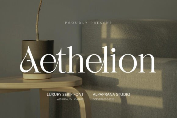 Exploring the Versatility of Aethelion: A Modern Serif Font for Creative Design