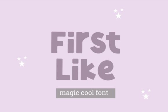 First Like: A Font That Brings Magic to Your Design