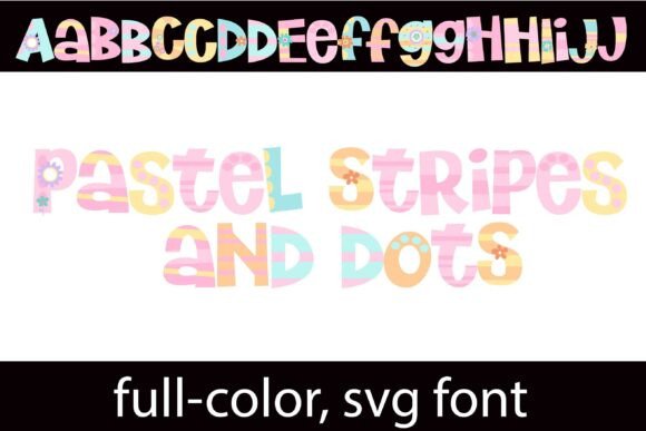 Pastel Stripes and Dots: A Playful Typeface for Celebratory Design