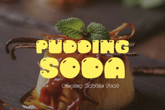 Pudding Soda: A Font That Adds Flair to Your Design